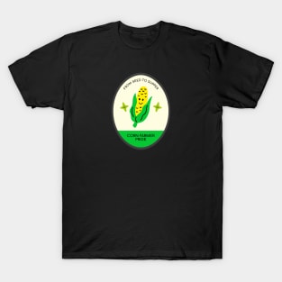 Corn Farmer - From Seed to Supper, Corn Farmer Pride T-Shirt